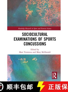 【3-4周达】Sociocultural Examinations of Sports Concussions [9780367134501]