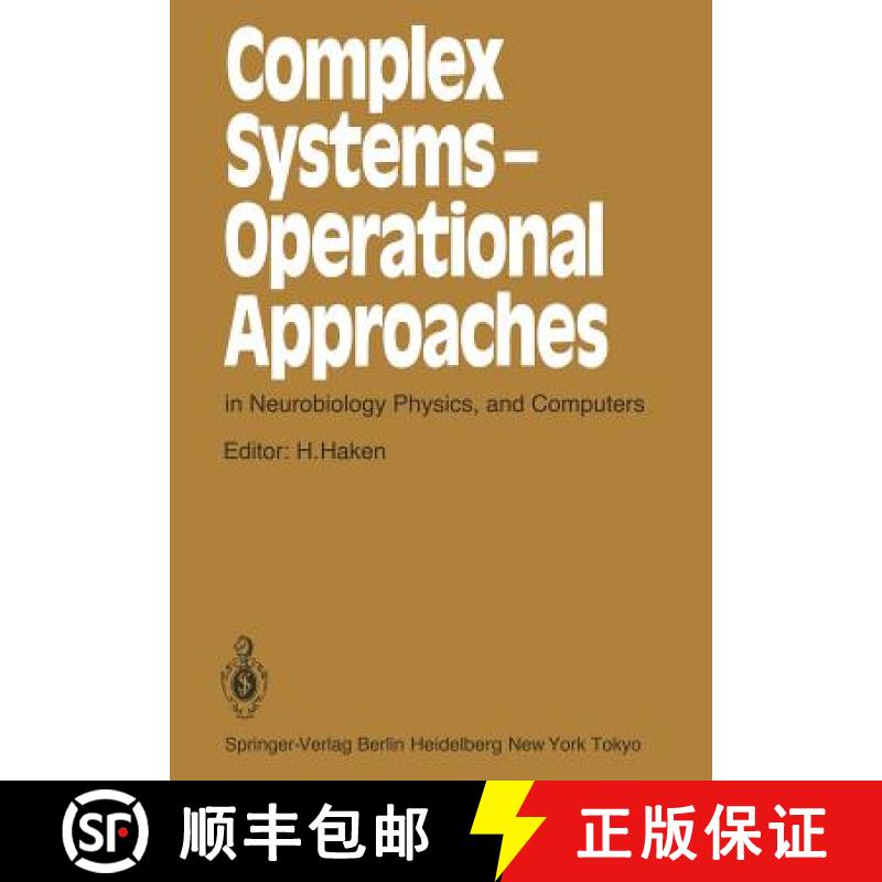 【3-4周达】Complex Systems - Operational Approaches in Neurobiology, Physics, and Computers: Proceedi... [9783642707971]