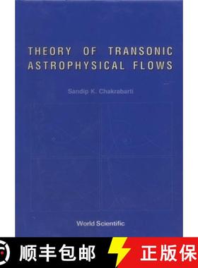 【3-4周达】Theory of Transonic Astrophysical Flows [9789810202040]