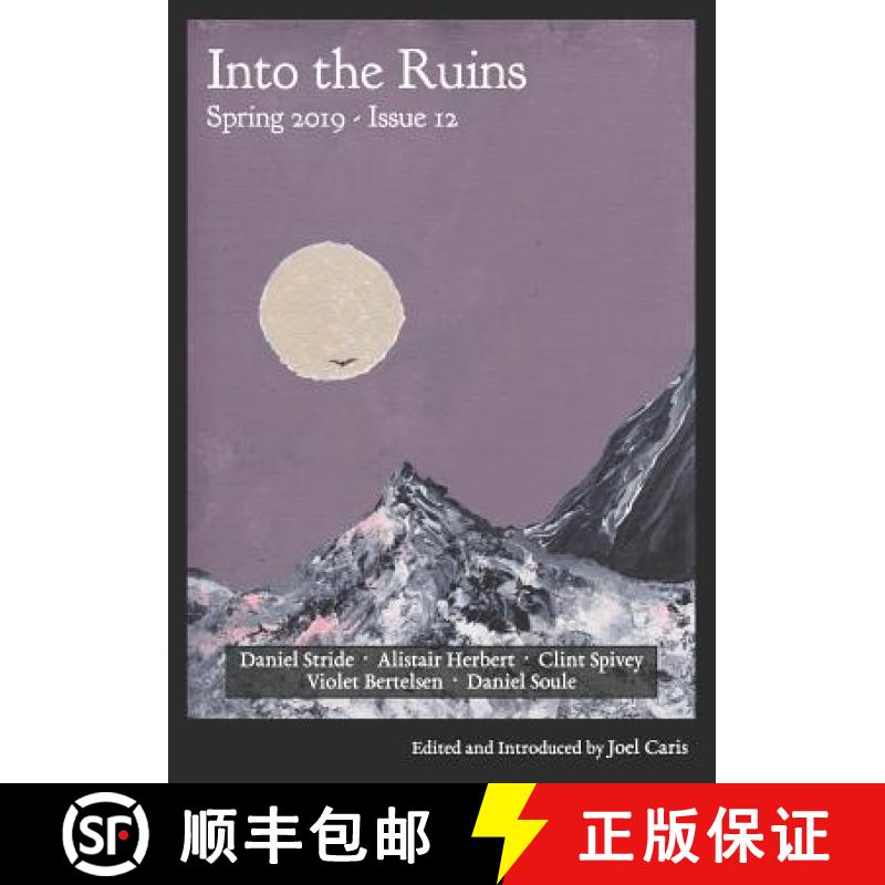 【3-4周达】Into the Ruins: Spring 2019 (Issue 12) [9781950213993]