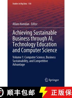 【3-4周达】Achieving Sustainable Business through AI, Technology Education and Computer Science: Volu... [9783031708572]
