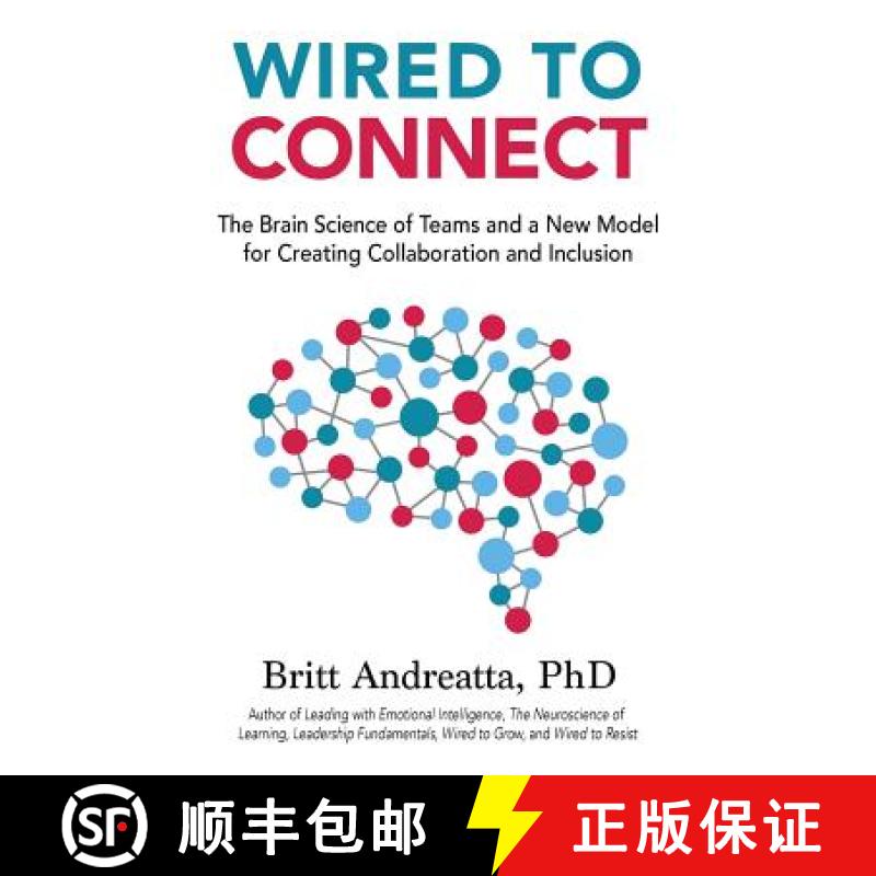 【2-3周达】Wired to Connect: The Brain Science of Teams and a New Model for Creating Collaboration an... [9780997354751]
