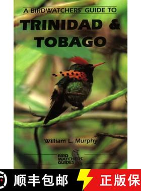 【3-4周达】The Prion Birdwatcher's Guide to Trinidad and Tobago (Revised) (Revised) [9781871104110]