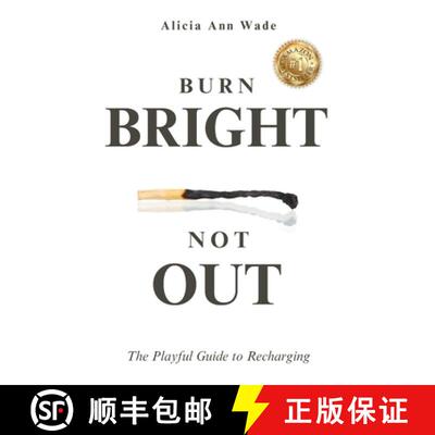 【3-4周达】Burn Bright, Not Out: The Playful Guide To Recharging [9780645922806]