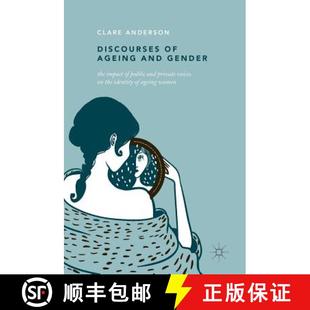 The Impact Public and 9783319967394 Identity ... Discourses Ageing Gender Voices Private the 4周达