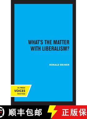 【3-4周达】What`s the Matter with Liberalism? (First Edition) [9780520368668]