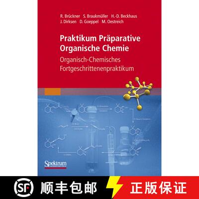 【3-4周达】Praktikum Präparative Organische Chemie : Organisch-Chemisches Fortgeschrittenenpraktikum [9783827419811]