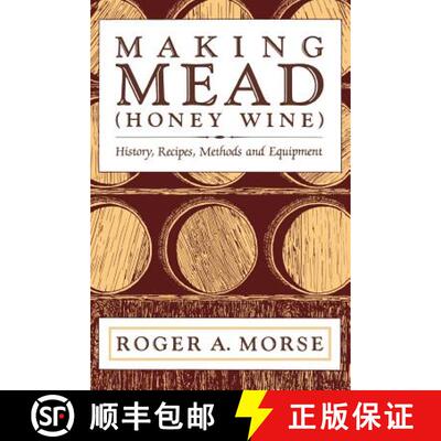 现货 Making Mead (Honey Wine) [9781878075048]