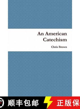 【3-4周达】An American Catechism [9780557629145]