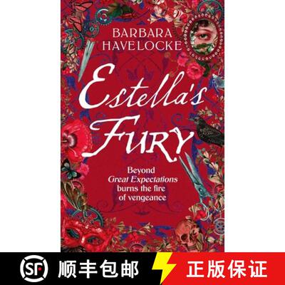 【3-4周达】精装 Estella's Fury : A dark, chilling Gothic historical crime thriller inspired by Dickens [9781835981573]