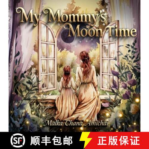 【3-4周达】My Mommy's Moon Time [9798902223368]