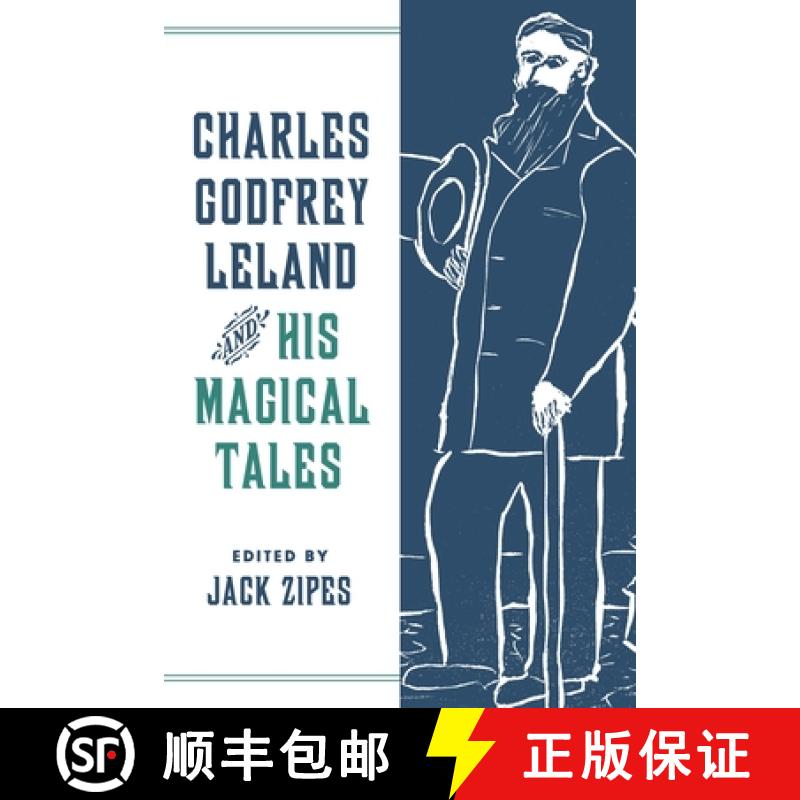 预订 Charles Godfrey Leland and His Magical Tales [9780814347867]