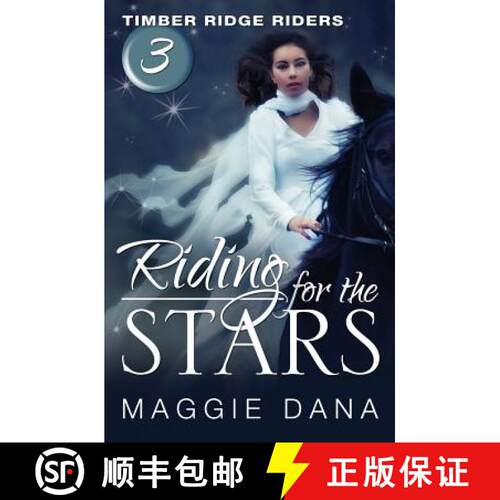 【3-4周达】Riding for the Stars: Timber Ridge Riders [9780985150426]