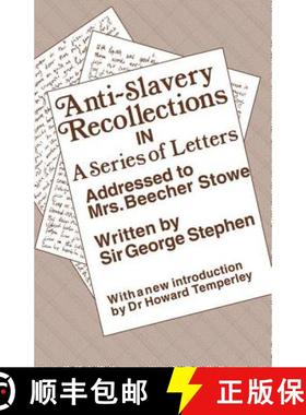 【3-4周达】Anti-Slavery Recollection Cb : In a Series of Letters, Addressed to Mrs. Beecher Stowe [9780415761093]