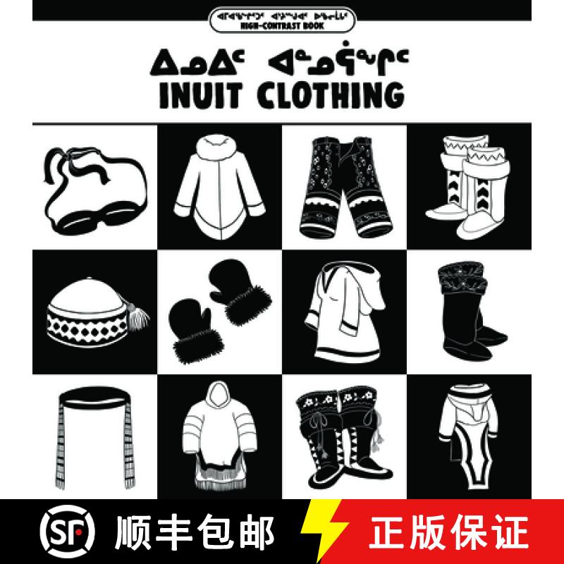 【2-3周达】Inuit Clothing : Bilingual Inuktitut and English Edition [9780228702931]