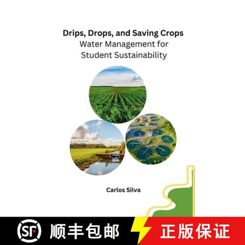 【3-4周达】Drips, Drops, and Saving Crops: Water Management for Student Sustainability [9798868993053]