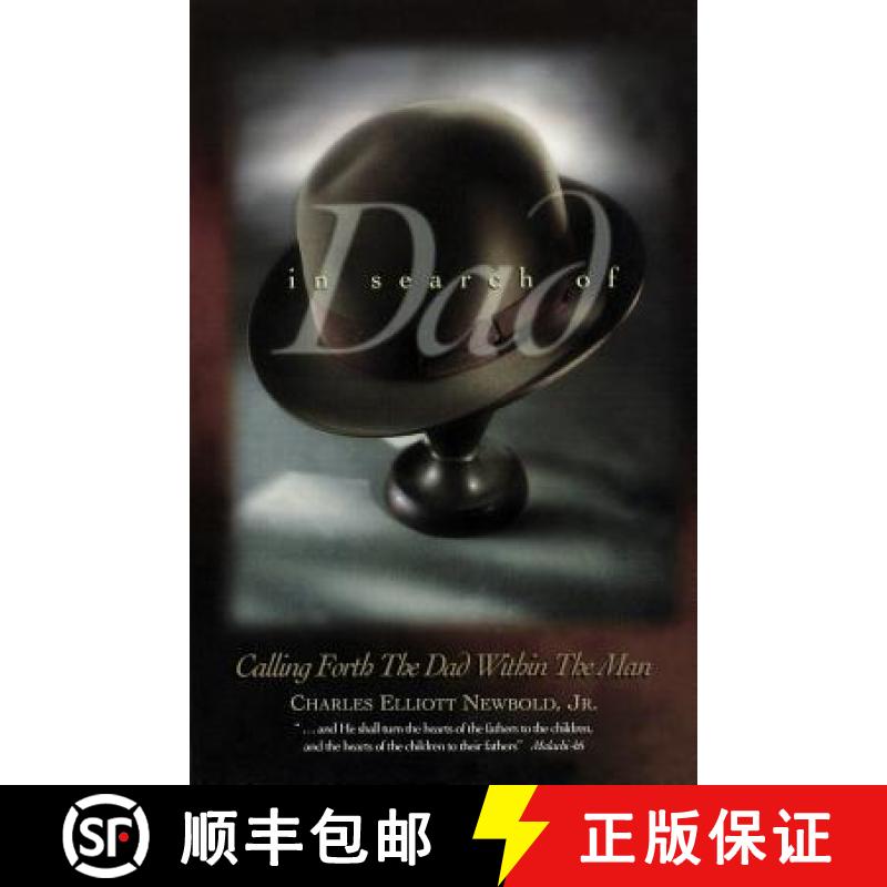 预订 In Search of Dad: Calling Forth the Dad within the Man [9780964776616]