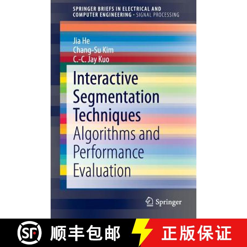 【4周达】Interactive Segmentation Techniques : Algorithms and Performance Evaluation [9789814451598]