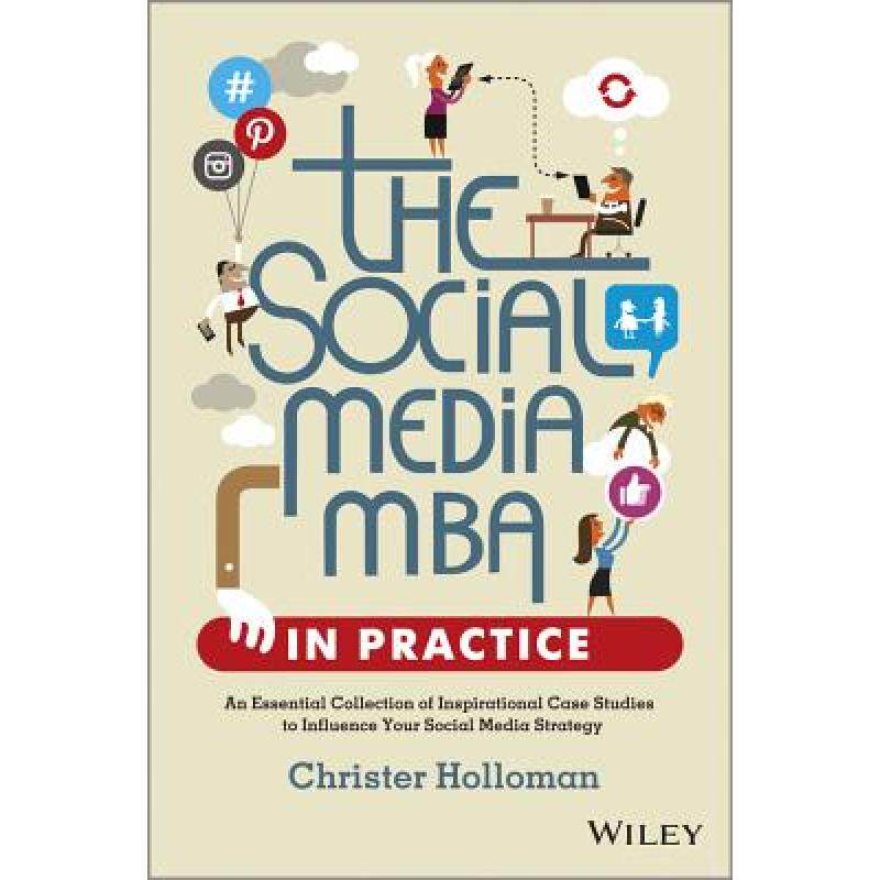 预订 the social media mba in practice - a. [9781118524541]