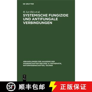 【3-4周达】精装 Systemische Fungizide Und Antifungale Verbindungen: Vortrage Und Poster Des Internati... [9783112541753]