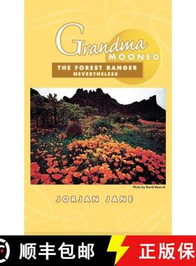 预订 Grandma Mooned the Forest Ranger: Nevertheless [9781964810911]