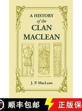 【3-4周达】History of the Clan MacLean from its first settlement at Duard Castle, in the Isle of Mull... [9780788413162]