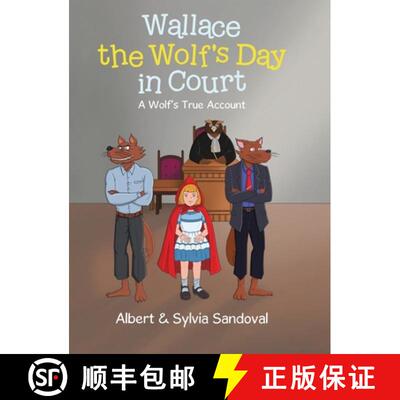 【3-4周达】Wallace the Wolf's Day in Court: A Wolf's True Account [9780228874461]