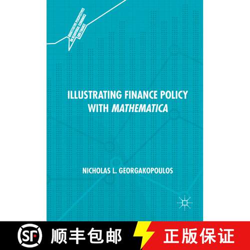 【3-4周达】精装 Illustrating Finance Policy with Mathematica [9783319953717]