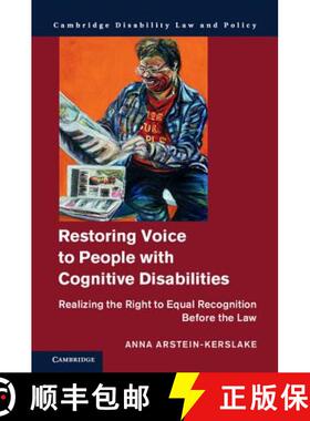 【3-4周达】Restoring Voice to People with Cognitive Disabilities: Realizing the Right to Equal Recogn... [9781107141421]