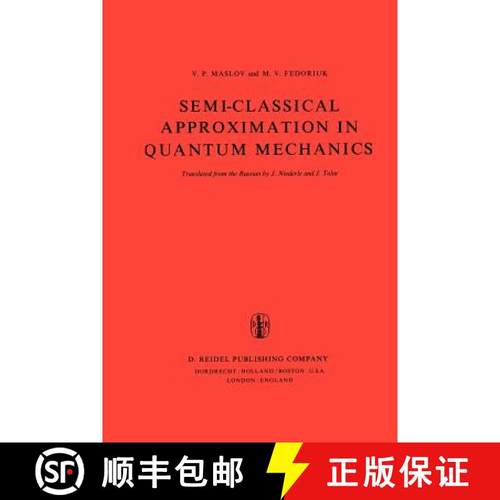 【3-4周达】Semi-Classical Approximation in Quantum Mechanics [9781402003066]