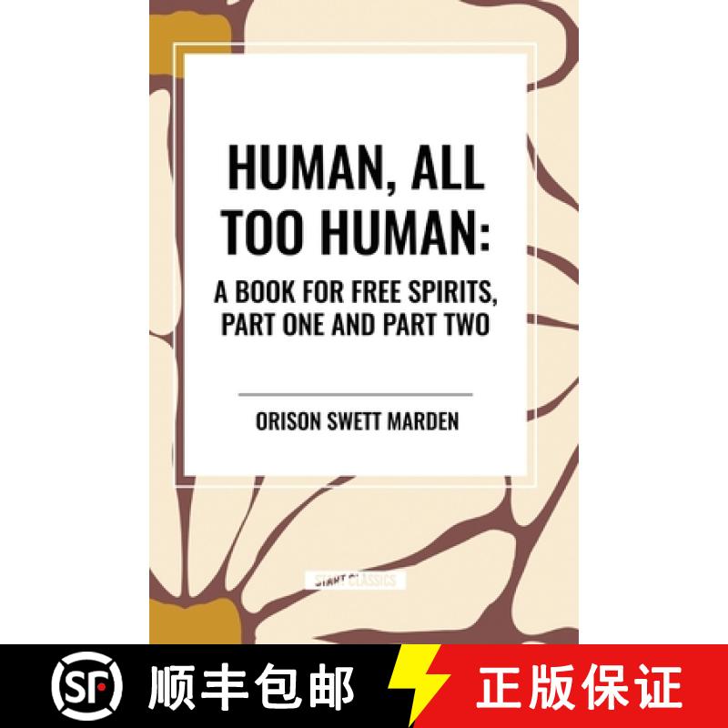 【3-4周达】Human, All Too Human: A Book for Free Spirits, Part One and Part Two [9798880905683]