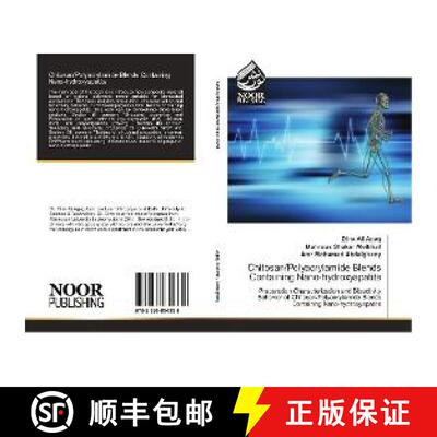 预订 Chitosan/Polyacrylamide Blends Containing Nano-hydroxyapatite [9783330854338]