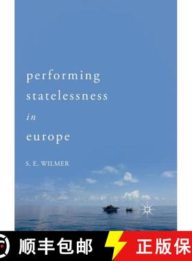【3-4周达】Performing Statelessness in Europe [9783030098759]