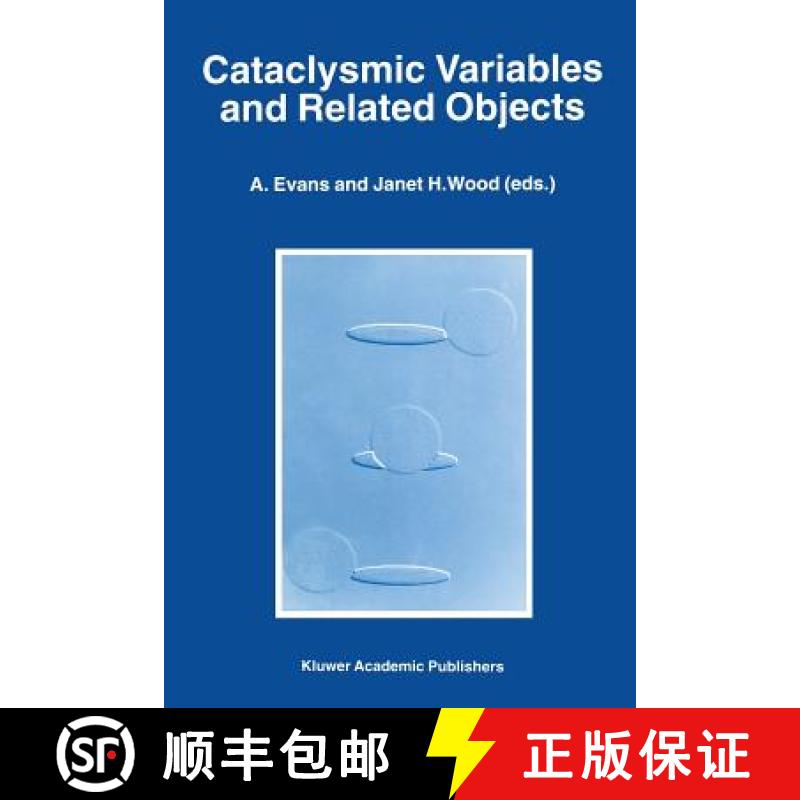 【3-4周达】Cataclysmic Variables and Related Objects: Proceedings of the 158th Colloquium of the Inte... [9789401066327]