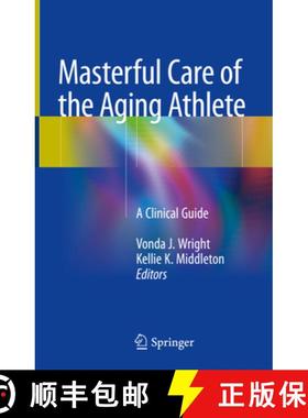 【3-4周达】Masterful Care of the Aging Athlete: A Clinical Guide [9783319162225]