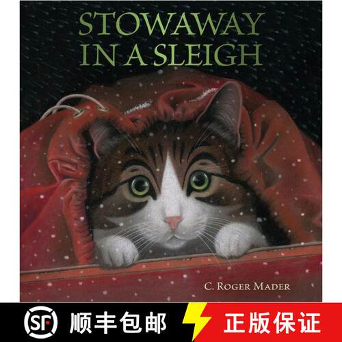 【3-4周达】精装 Stowaway in a Sleigh: A Christmas Holiday Book for Kids [9780544481749]