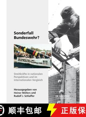 【3-4周达】Sonderfall Bundeswehr? : Streitkr fte in Nationalen Perspektiven Und Im Internationalen Ve... [9783110348125]