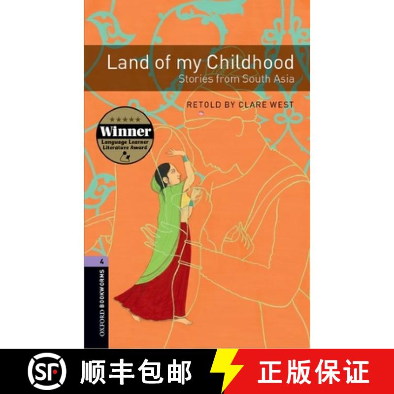 【2-3周达】Oxford Bookworms Library: Level 4:: Land of my Childhood: Stories from South Asia: - Oxfor... [9780194792356]