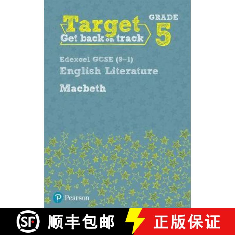 【3-4周达】Target Grade 5 Macbeth Edexcel GCSE (9-1) Eng Lit Workbook [9781292230092]