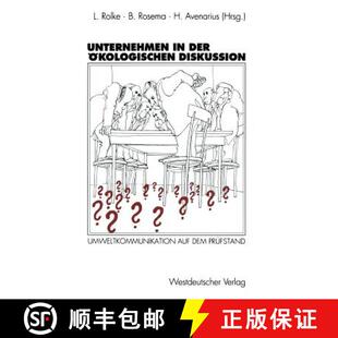 【3-4周达】Unternehmen in der ökologischen Diskussion : Umweltkommunikation auf dem Prüfstand [9783531125213]