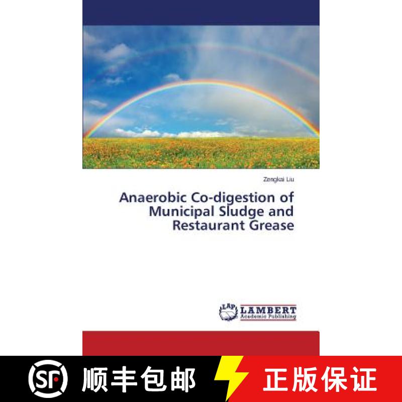 预订 Anaerobic Co-Digestion of Municipal Sludge and Restaurant Grease [9783659536687]