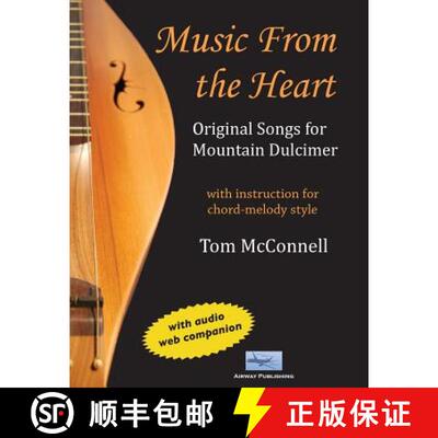 【3-4周达】Music from the Heart: Original Songs for Mountain Dulcimer [9780986336904]