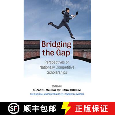 预订 Bridging the Gap: Perspectives on Nationally Competitive Scholarships [9781682261088]