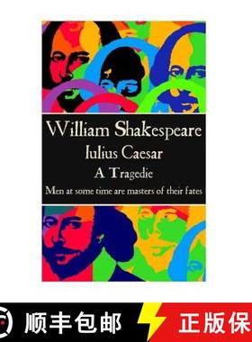 预订 William Shakespeare - Julius Caesar: Men at some time are masters of their fates. [9781785435720]