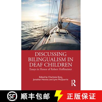 【3-4周达】Discussing Bilingualism in Deaf Children: Essays in Honor of Robert Hoffmeister [9780367407193]