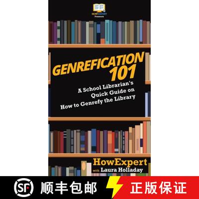 【3-4周达】精装 Genrefication 101: A School Librarian's Quick Guide on How to Genrefy the Library [9781647580001]