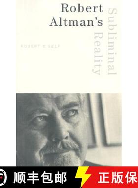 【3-4周达】Robert Altman's Subliminal Reality [9780816637904]