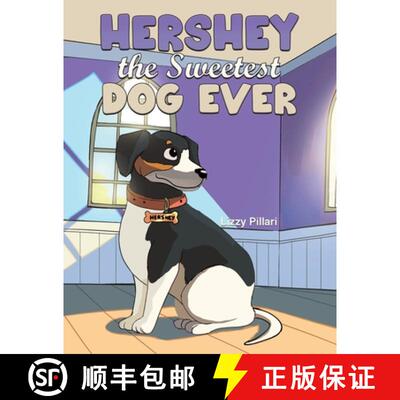 【3-4周达】Hershey the Sweetest Dog Ever [9798895430095]