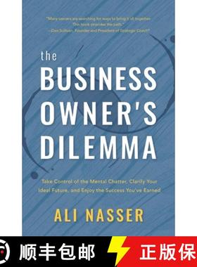 【3-4周达】The Business Owner's Dilemma: Take Control of the Mental Chatter, Clarify Your Ideal Futur... [9781544501468]