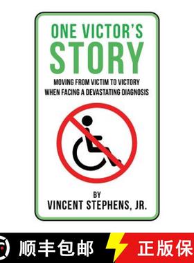 【3-4周达】One Victor's Story: Moving From Victim To Victory When Facing A Devastating Diagnosis [9781512796629]